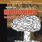 Hiroszima 6 sierpnia 1945 r