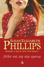 Okładka - Nikt mi się nie oprze - Susan Elizabeth Phillips
