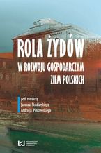 Okadka ksiki Rola ydw w yciu gospodarczym ziem polskich