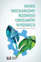 Okładka - Nowe mechanizmy rozwoju obszarów wiejskich - Elżbieta Psyk-Piotrowska