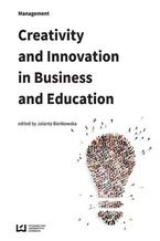 Okładka - Creativity and Innovation in Business and Education - Jolanta Bieńkowska
