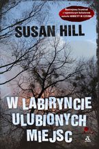 Okładka - W labiryncie ulubionych miejsc - Susan Hill