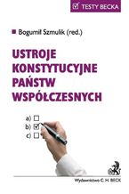 Okładka - Ustroje konstytucyjne państw współczesnych - Bogumił Szmulik