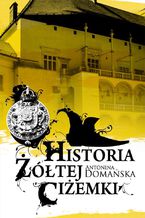 Okładka - Historia żółtej ciżemki - Antonina Domańska