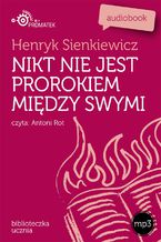 Okładka - Nikt nie jest prorokiem między swymi - Henryk Sienkiewicz