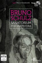 Okładka - Sanatorium pod Klepsydrą - Bruno Schulz