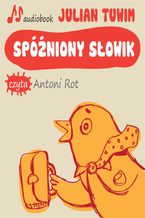 Okładka - Spóźniony słowik - Julian Tuwim