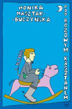 Okładka - Pod Różowym Kasztanem - Monika Masztak-Buczyńska