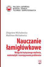 Okładka - Nauczanie łamigłówkowe - Zbigniew Michalewicz, Matthew Michalewicz