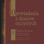 Opowiadania z dziejów ojczystych - tom II. Polska za Piastów