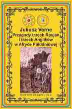 Przygody trzech Rosjan i trzech Anglików w Afryce Południowej