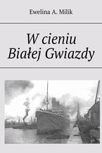 W cieniu Białej Gwiazdy