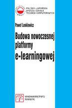 Okładka - Budowa nowoczesnej platformy e-learningowej - Paweł Lenkiewicz