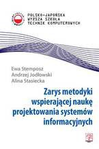 Okładka - Zarys metodyki wspierającej naukę projektowania systemów informacyjnych - Ewa Stemposz Andrzej Jodłowski Alina Stasiecka