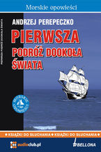 Okładka - Pierwsza podróż dookoła świata - Andrzej Perepeczko