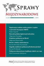 Okładka - Sprawy Międzynarodowe 3/2016 - Rafał Jarosz, Łukasz Jasina, Piotr Kościński, Robert Kupiecki, Maja Biernacka, Bartosz Wróblewski, Małgorzata Wierzejska, Małgorzata Kaczorowska, Karolina Borońska-Hryniewiecka, Rafał Hryniewiecki, Justyna Doroszczyk, Adriana Skorupska