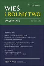 Okładka - Wieś i Rolnictwo nr 3(172)/2016 - Bogdan Klepacki, Joanna Baran, Bogdan Podgórski, Piotr Gradziuk, Jacek Kulawik, Bazyli Czyżewski, Anna Matuszczak, Michał Soliwoda, Justyna Góral, Danuta Guzal-Dec, Magdalena Zwolińska-Ligaj, Piotr Gołasa, Marcin Wysokiński, Andrzej Kobryń, Tomasz Tekień, Katarzyna Zawalińska, Zofia Śliwowska, Jan Caliński, Katarzyna Droździel, Anna Michalska, Waldemar Humięcki