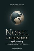 Okładka - Nobel z ekonomii 1969-2015 - Leszek J. Jasiński