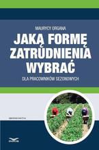 Jaką formę zatrudnienia wybrać dla pracowników sezonowych