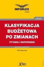 KLASYFIKACJA BUDŻETOWA PO ZMIANACH pytania i odpowiedzi