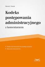 Okładka - Kodeks postępowania administracyjnego - Maciej Nowak