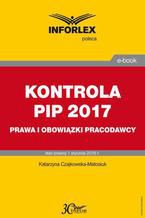 KONTROLA PIP 2017 prawa i obowiązki