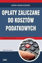 Opłaty zaliczane do kosztów podatkowych