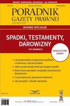 Okładka - Spadki, testamenty, darowizny po zmianach - Praca zbiorowa