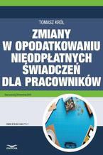 Zmiany w opodatkowaniu nieodpłatnych świadczeń dla pracowników