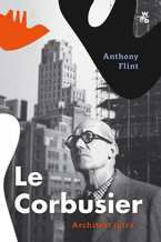 Okadka ksiki Le Corbusier. Architekt jutra