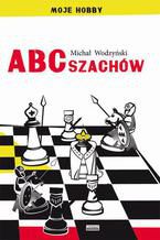 Okładka - ABC szachów - Michał Wodzyński