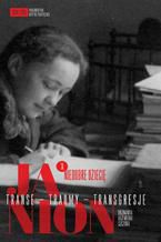 Okładka - Janion Transe - Traumy - Transgresje 1. Niedobre dziecię - Maria Janion, Kazimiera Szczuka