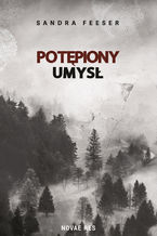 Okładka - Potępiony umysł - Sandra Feeser