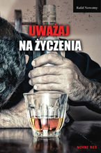 Uważaj na życzenia