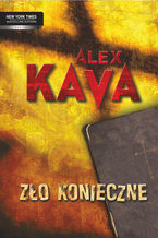 Okładka - Zło Konieczne - Alex Kava