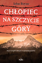 Okładka - Chłopiec na szczycie góry - John Boyne