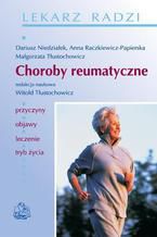 Okładka - Choroby reumatyczne - Dariusz Niedziałek, Anna Raczkiewicz-Papierska, Małgorzata Tłustochowicz