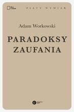 Paradoksy zaufania