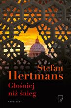 Okładka - Głośniej niż śnieg - Stefan Hertmans