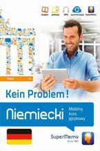 Okładka - Niemiecki Kein Problem! Mobilny kurs językowy (poziom średni B1) - Waldemar Trambacz
