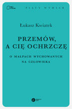 Przemów, a cię ochrzczę. O małpach wychowanych na człowieka