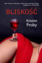 Okładka - Bliskość - Kristen Proby