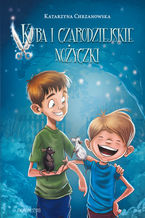 Okładka - Kuba i czarodziejskie nożyczki - Katarzyna Chrzanowska