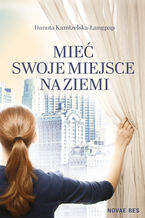 Mieć swoje miejsce na ziemi