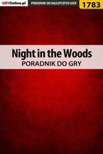 Okładka - Night in the Woods - poradnik do gry - Marcin "Xanas" Baran