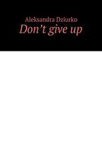 Don't giveup