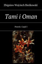 Okładka - Tami i Oman. Tom I - Zbigniew Bieńkowski