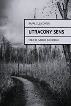 Okładka - Utracony sens - Rafał Sulikowski