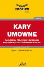 KARY UMOWNE rozliczenia podatkowe i ewidencja księgowa w działalności gospodarczej