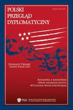 Okładka - Polski Przegląd Dyplomatyczny 1/2017 - Ryszard Stemplowski, Janusz Onyszkiewicz, Sławomir Dębski, Hieronim Grala, Roman Kużniar, Robert Kupiecki, Zbigniew Lewicki, Magdalena Maria Kenig-Witkowska, Tomasz Grzegorz Grosse, Krzysztof Kloc, Tomasz Szatkowski, James L. Jones Jr., Olaf Osica, Jan Claas Behrends, Benjamin Conrad, Julia Michalak